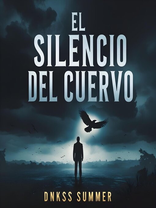 Title details for El Silencio del Cuervo by Dnkss summer - Available